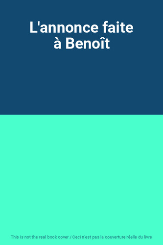 Annonce faite benoît - faite,